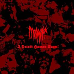 Morrokk : I Detest Human Scum!